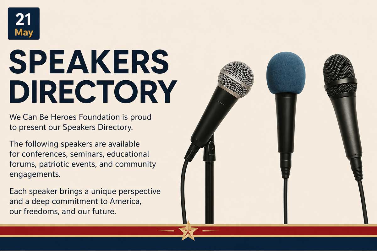 Patriotic Speakers Directory | We Can Be Heroes Foundation
